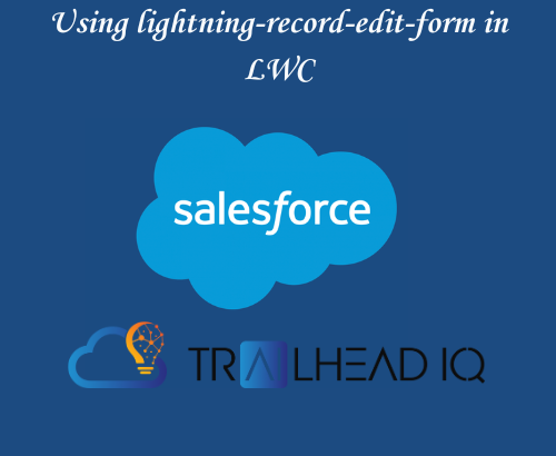 Using lightning-record-edit-form in LWC