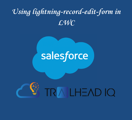 Using lightning-record-edit-form in LWC